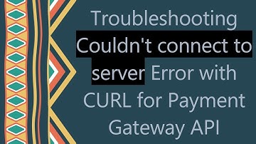 Troubleshooting Couldn