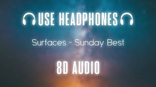 Surfaces - Sunday Best | 8D Audio
