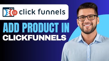 How to Add Product in ClickFunnels 2025 (full guide)