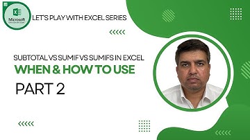 Excel SUM, SUMIF & SUBTOTAL Explained Simply | Part 2