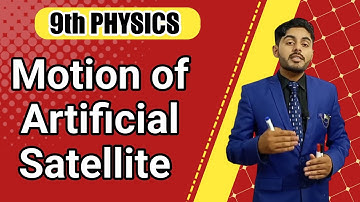 Motion of artificial satellite class 9 | matric part 1 ch 5 motion of artificial satellite sabaq