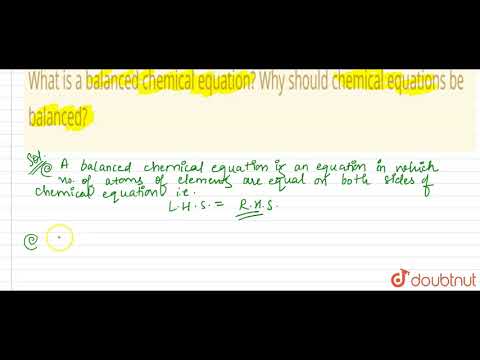 Video: Ko nozīmē līdzsvaroti ķīmiskie vienādojumi?