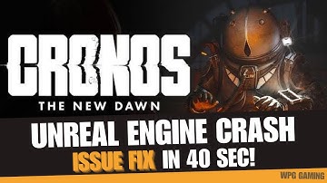 Fix Cronos All Crashes in 40 Seconds | Unreal Engine Error Bypass