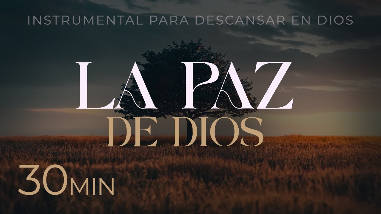 LA PAZ DE DIOS Instrumental de adoración profunda | Freddy DeAnda