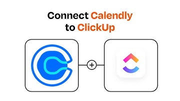 How to Connect Calendly to ClickUp - Easy Integration
