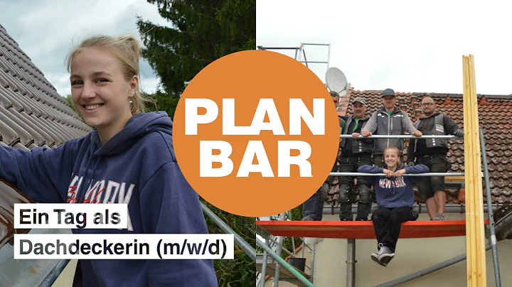 Ein Tag als Dachdeckerin (m/w/d) - PLANBAR