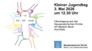 Kleiner Jugendtag - Apostelbereich Nord - Jugendgottesdienst