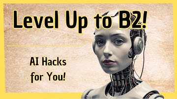 Supercharge Your English with AI: Advanced Techniques for B1 to B2 Learners