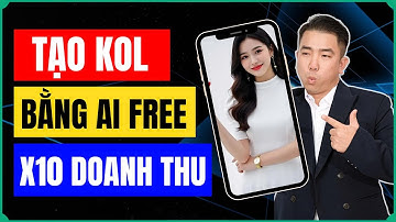 Tạo Video Bán Hàng Siêu Đẹp Free Với AI | Cách Tạo Nhân Vật Ảo Bằng AI