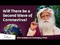 Will There be a Second Wave of Coronavirus? 🙏 With Sadhguru in Challenging Times - 24 Apr