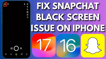 Fix SnapChat Black Screen On iPhone/iPad In iOS 16/17