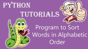 How to Create a Program to Sort Words in Alphabetic Order using Python language