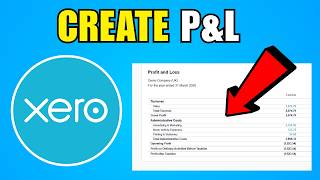 How To Create P&L In Xero (2026) (Complete Guide)