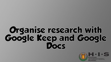 Organizing research with Google Keep and Google Docs