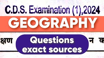 CDS 1 2024: Geography Analysis with exact sources | CDS 1 2024 Paper Analysis #cdsexam