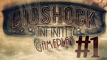 Bioshock Infinite Gameplay Walkthrough Part 1 -Becoming something else