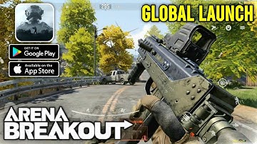 Arena Breakout Global Launch Gameplay (Andriod iOS) #arenabreakout #gameplay