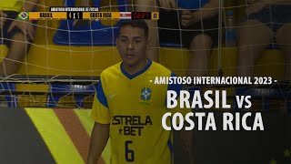 FUTSAL | Brasil - Costa Rica (Amistoso Internacional - Diciembre 2023)