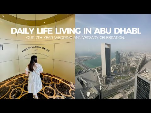 Daily Life Living in Abu Dhabi: EPISODE 3- Observation Deck at 300 Etihad Towers Abu Dhabi.