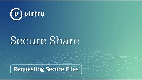 How to Request Files in Virtru Secure Share