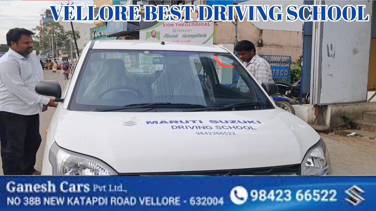 Vellore Maruti Suzuki driving school Ganesh cars private limited Vellore