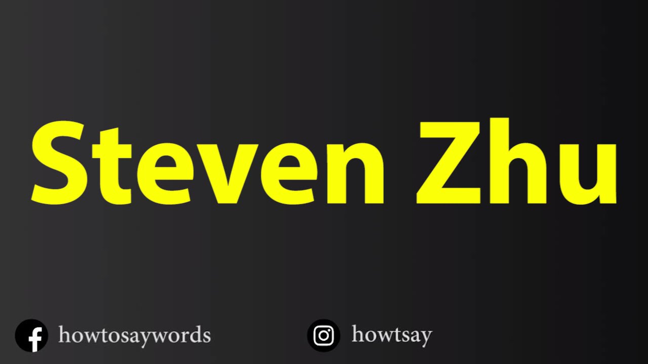 How To Pronounce Steven Zhu YouTube how-to-pronounce-steven-zhu-youtube