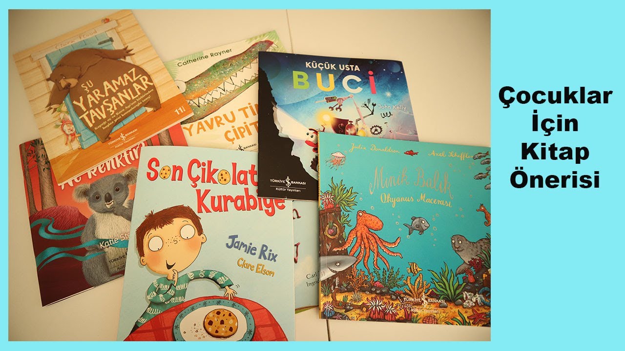 Çocuklar İçin Kitap Önerisi | Kitaplığımızın En Güzel Kitapları Türkiye İş Bankası Kültür Yayınları