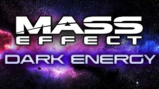 The DARK ENERGY Plot/Ending in Mass Effect EXPLAINED