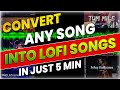 How to create your own lofi songs  convert any song into lofi version  slowed and reverb