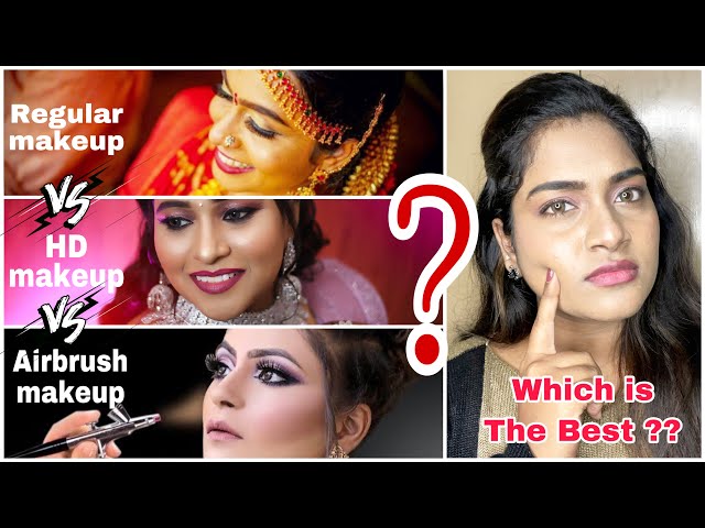 HD Makeup Vs Airbrush Makeup : Which One Is Best For Bridal Makeup