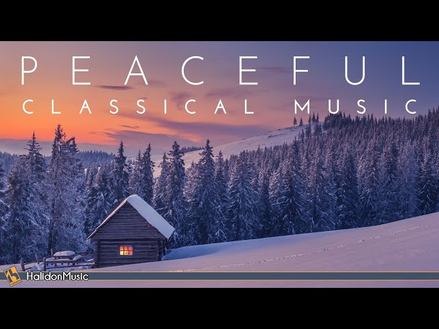 Peaceful Classical Music | Bach, Mozart, Debussy... class=