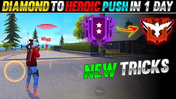 DIAMOND TO HEROIC PUSHING IN 1 DAY 😱| FREE FIRE RANK UP FAST | RANK PUSH TIPS AND TRICKS..