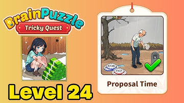 Brain puzzle tricky quest level 24 solution walkthrough ( proposal time ) 