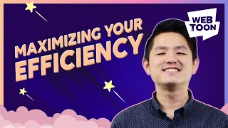 How to Maximize Your Efficiency Creating Webcomics | WEBTOON