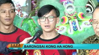 Barongsai Kong Ha Hong dalam acara Kompas TV - Sapa Indonesia Pagi -  Imlek 2018