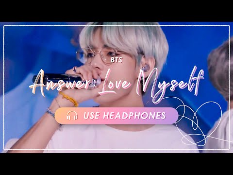 (ReUpload) [8D] BTS - Answer : Love Myself | CONCERT EFFECT💿 [USE HEADPHONES] 🎧