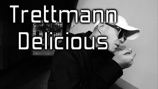 TRETTMANN - DELICIOUS (Clean Version) (prod. by KITSCHKRIEG) chords