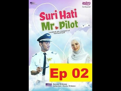 Suri Hati Mr Pilot Episod 2 - YouTube