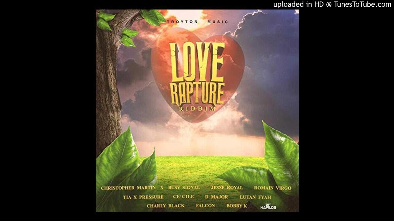 Love Rapture Riddim Mix (Full, March 2020) Feat. Romain Virgo, Chris Martin, Busy Signal, Cecile, D