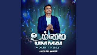 Download Lagu Ummai (Worship Medley) - Performance Track MP3 Download Lagu Ummai (Worship Medley) - Performance Track MP3