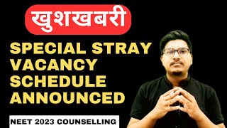 Special stray vacancy round Schedule announced  Mcc neet 2023 counselling || Dr Counsellor Neet