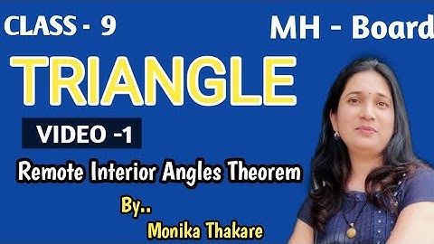 TRIANGLE 📐|class 9| video 1 Maharashtra State Board |remote interior angle theorem|by Monika Thakare