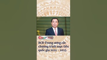 BCĐ Trung ương các chương trình mục tiêu quốc gia 2021 - 2025