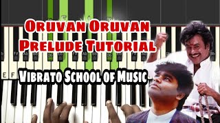 Video thumbnail of "Oruvan Oruvan - Muthu | Prelude Tutorial | Vibrato School of Music | AR Rahman | Superstar |"
