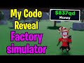 I got my own code in factory simulator code reveal