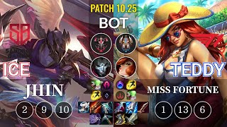 SB Ice Jhin vs T1 Teddy Miss Fortune Bot - KR Patch 10.25