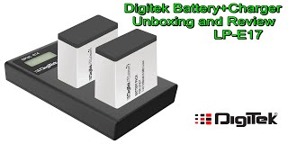 Digitek Platinum LP E17 Battery+Charger Unboxing and Review