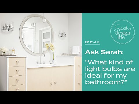Video: Ask Sarah: Installing the Proper Powder Room Lights (Ep. 12)