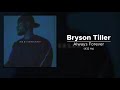 Bryson Tiller - Always Forever (432 Hz)