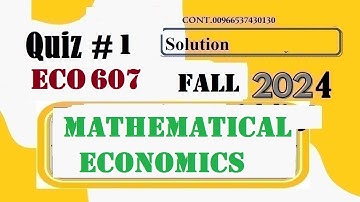 eco607 quiz 1 solution fall 2024|eco 607 quiz 1 solution fall 2024|eco 607 quiz no 1 2024